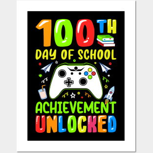 100th Day Of School Achievement Unlocked - Gamer Student Posters and Art